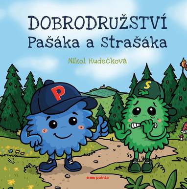 E-kniha Dobrodružství Pašáka a Strašáka - Nikol Hudečková