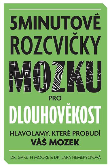 E-kniha 5minutové rozcvičky mozku pro dlouhověkost - Hlavolamy, které probudí váš mozek - Gareth Moore, Mateo Sanchez