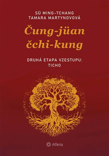 E-kniha Čung-jüan čchi-kungu – Druhá etapa vzestupu: Ticho - Tamara Martynovová, Sü Ming-tchang