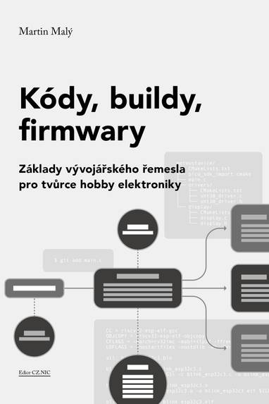 E-kniha Kódy, buildy, firmwary - Martin Malý