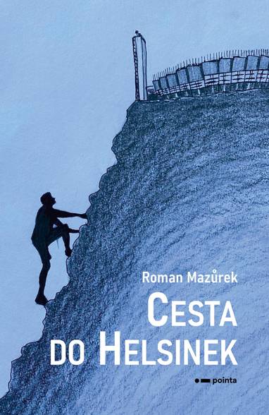 E-kniha Cesta do Helsinek - Roman Mazůrek