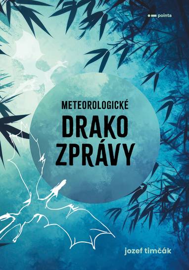 E-kniha Meteorologické drakozprávy - Jozef Timčák