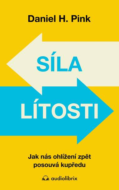 E-kniha Síla lítosti - Daniel H. Pink