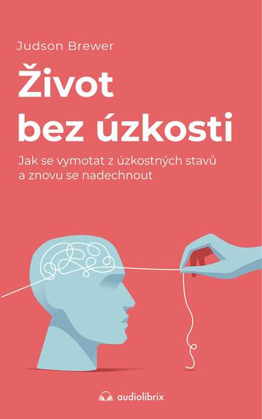 E-kniha Život bez úzkosti - Judson Brewer