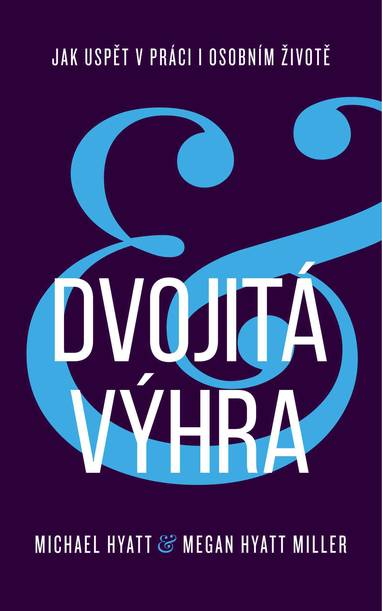 E-kniha Dvojitá výhra - Megan Hyatt Miller, Michael Hyatt