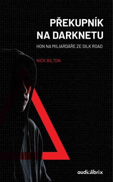 E-kniha Překupník na darknetu - Nick Bilton