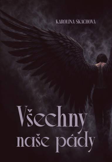 E-kniha Všechny naše pády - Karolína Škachová