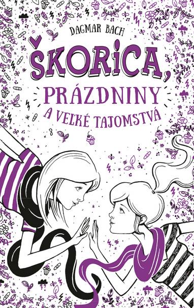 E-kniha Škorica, prázdniny a veľké tajomstvá - Dagmar Bach