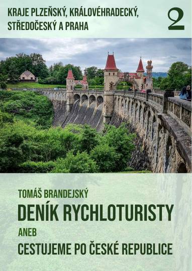 E-kniha Deník rychloturisty, 2. díl: Kraje Plzeňský, Královéhradecký, Středočeský a Praha - Tomáš Brandejský