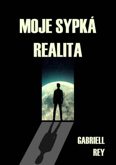 E-kniha Moje sypká realita - Gabriell Rey