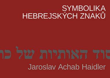 E-kniha Symbolika hebrejských znaků - Jaroslav Achab Haidler