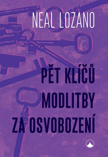 E-kniha Pět klíčů modlitby za osvobození - Neal Lozano
