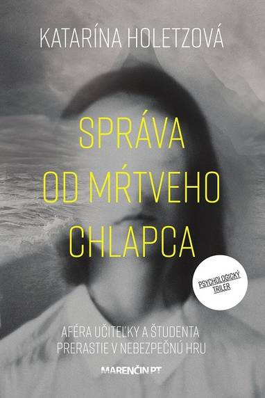 E-kniha Správa od mŕtveho chlapca - Katarína Holetzová