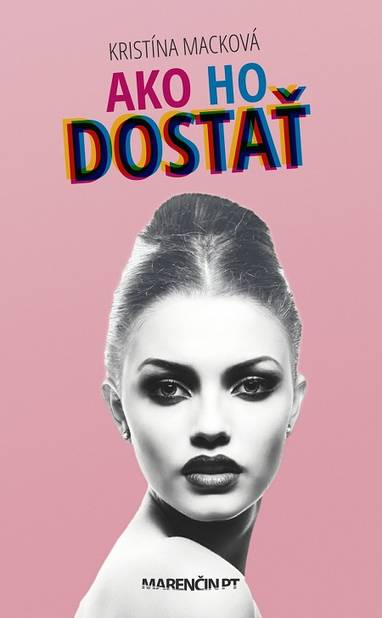 E-kniha Ako ho dostať - Kristína Macková