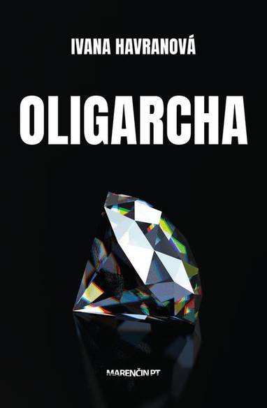 E-kniha Oligarcha - Ivana Havranová