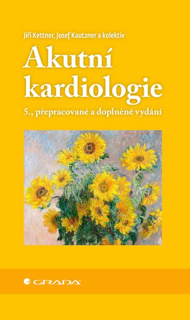 E-kniha Akutní kardiologie - 5., přepracované a doplněné vydání - Josef Kautzner, Jiří Kettner