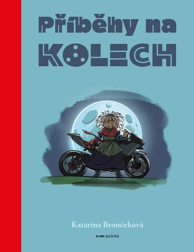 E-kniha Příběhy na kolech - Katarína Brončeková