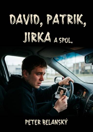 E-kniha David, Patrik, Jirka a spol. - Peter Belanský