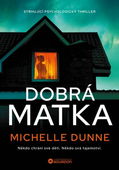 E-kniha Dobrá matka - Michelle Dunne