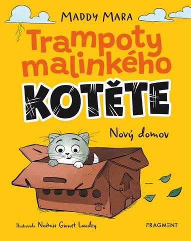 E-kniha Trampoty malinkého kotěte – Nový domov - Maddy Mara