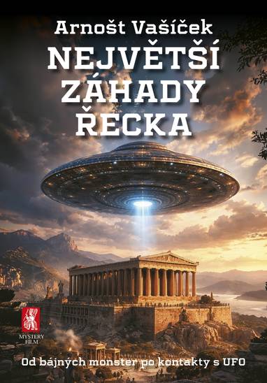 E-kniha Největší záhady Řecka - Arnošt Vašíček