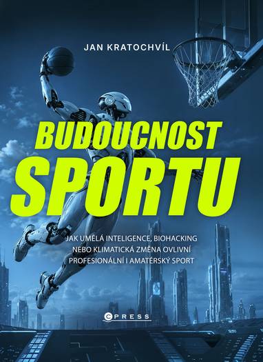 E-kniha Budoucnost sportu - Jan Kratochvíl