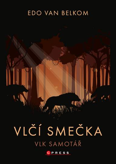 E-kniha Vlčí smečka: Vlk samotář - Edo van Belkom