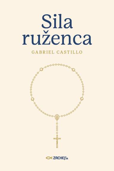 E-kniha Sila ruženca - Gabriel Castillo