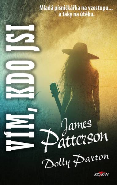 E-kniha Vím, kdo jsi - James Patterson, Dolly Parton
