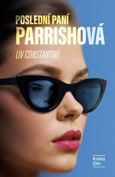 E-kniha Poslední paní Parrishová - Liv Constantine