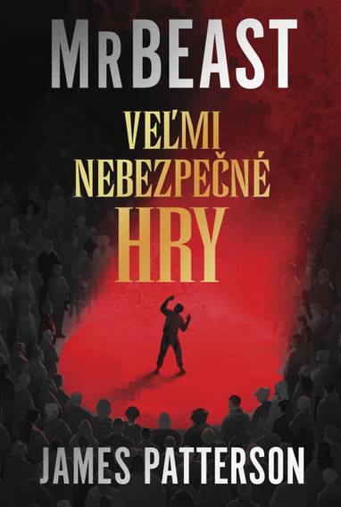 E-kniha Veľmi nebezpečné hry - James Patterson, MrBeast