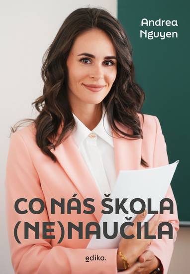 E-kniha Co nás škola (ne)naučila - Mgr. Andrea Nguyen