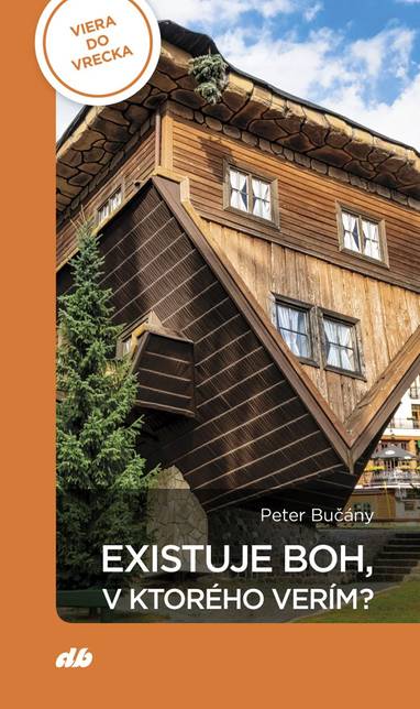 E-kniha Existuje Boh, v ktorého verím? - Peter Bučány