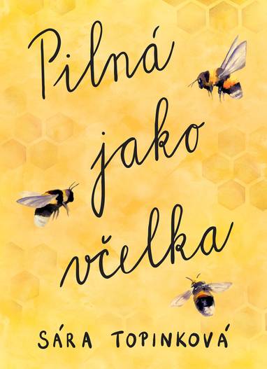 E-kniha Pilná jako včelka - Sára Topinková