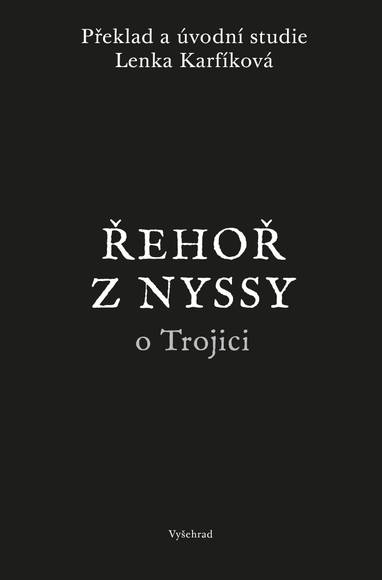 E-kniha Řehoř z Nyssy o Trojici - Řehoř z Nyssy, Prof. Lenka Karfíková Th.D.
