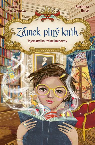 E-kniha Zámek plný knih: Tajemství kouzelné knihovny - Barbara Rose, Annabelle von Sperber