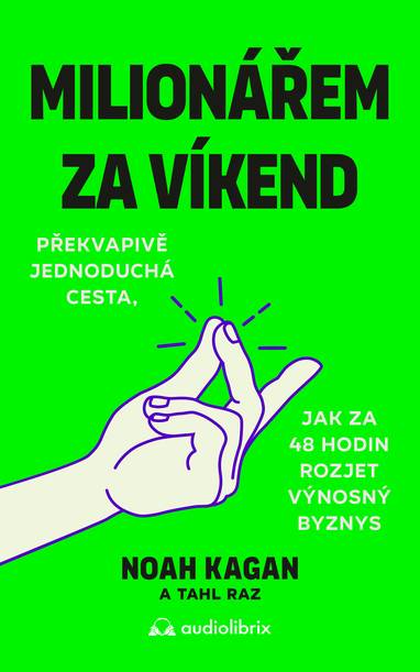 E-kniha Milionářem za víkend - Noah Kagan