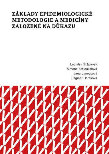 E-kniha Základy epidemiologické metodologie a medicíny založené na důkazu - Jana Janoutová, Simova Zatloukalová, Ladislav Štěpánek