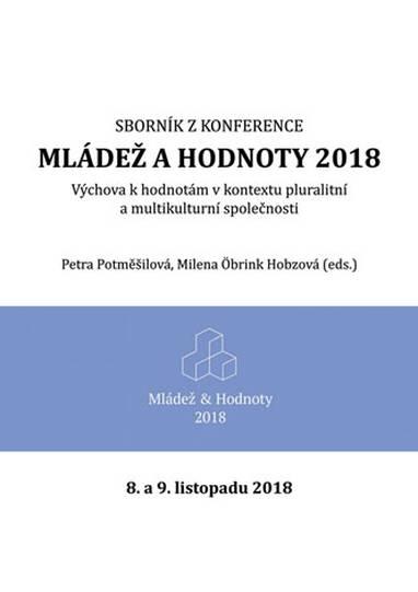 E-kniha Mládež a hodnoty 2018: Výchova k hodnotám v kontextu pluralitní a multikulturní společnosti - Milena Öbrink Hobzová, Petra Potměšilová