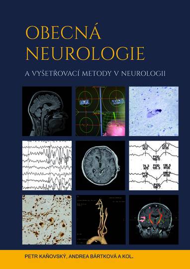 E-kniha Obecná neurologie a vyšetřovací metody v neurologii - Andrea Bártková, Petr Kaňovský