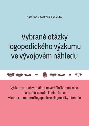 E-kniha Vybrané otázky logopedického výzkumu ve vývojovém náhledu - Kateřina Vitásková