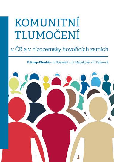 E-kniha Komunitní tlumočení v ČR a v nizozemsky hovořících zemích - Dita Macáková, Benjamin Bossaert, Pavlína Knap Dlouhá