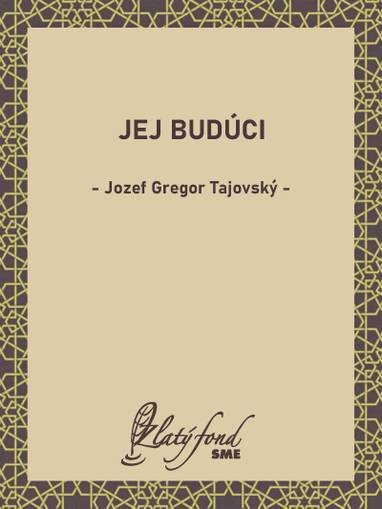 E-kniha Jej budúci - Jozef Gregor Tajovský