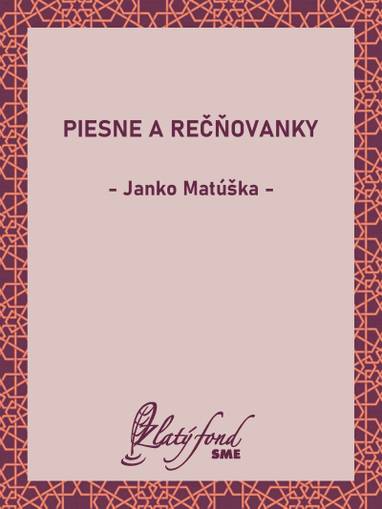 E-kniha Piesne a rečňovanky - Janko Matúška