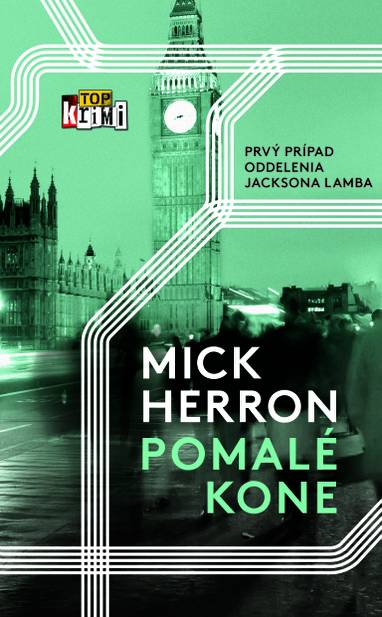 E-kniha Pomalé kone - Mick Herron