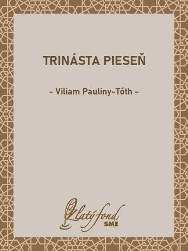 E-kniha Trinásta pieseň - Viliam Pauliny-Tóth