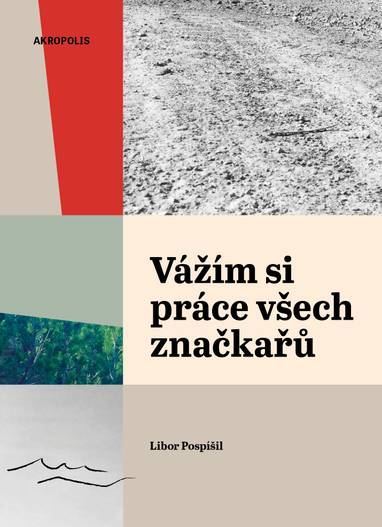 E-kniha Vážím si práce všech značkařů. Zápisky z cest - Libor Pospíšil