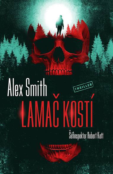 E-kniha Lamač kostí - Alex Smith