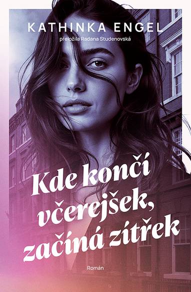 E-kniha Kde končí včerejšek, začíná zítřek - Kathinka Engel