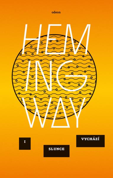 E-kniha I slunce vychází (Fiesta) - Ernest Hemingway